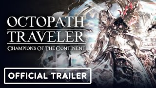 Octopath Traveler: Champions of the Continent – Official Bestower of All Chapter 8 Pt. 2 Trailer