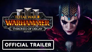 Total War: Warhammer 3: Thrones of Decay – Official Launch Trailer