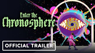 Enter the Chronosphere – Official Trailer