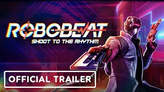 Robobeat – Official Launch Trailer