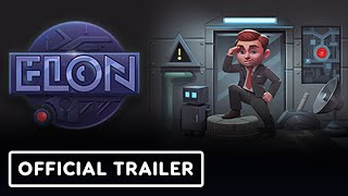 ELON – Official Gameplay Trailer