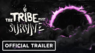 The Tribe Must Survive – Official 1.0 Release Date Announcement Trailer