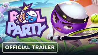 Pool Party – Official Launch Trailer