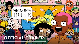 Welcome To Elk – Official Trailer