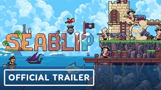 Seablip – Official Early Access Launch Trailer