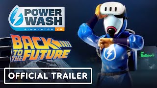 PowerWash Simulator VR x Back to the Future – Official Meta Quest Launch Trailer