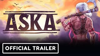 Aska – Official Game Overview Trailer