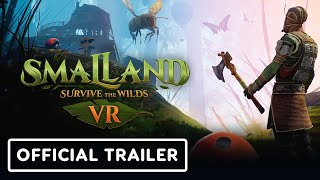 Smalland: Survive the Wilds VR – Official Launch Trailer