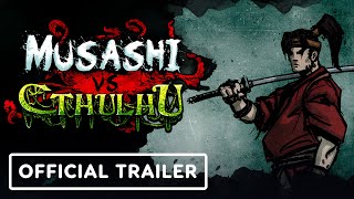 Musashi vs Cthulhu – Official Trailer