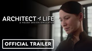 Architect Life: A House Design Simulator – Official Reveal Trailer