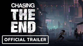 Chasing the End – Official Trailer