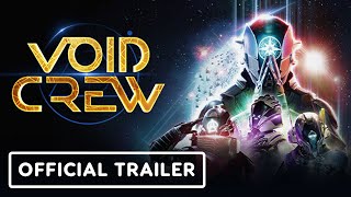 Void Crew – Official Roguelite Endless Mode Overview Trailer