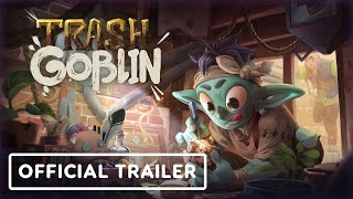 Trash Goblin – Official Trailer