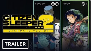 Citizen Sleeper 2: Starward Vector – Official Gameplay Reveal Trailer | PC Gaming Show 2024