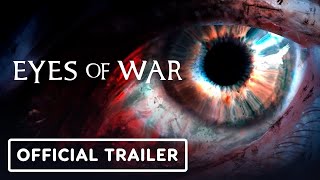 Eyes of War – Official Cinematic Trailer