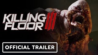 Killing Floor 3 – Official Bloat Reveal Trailer