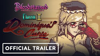 Bloodstained: Ritual of the Night – Official Classic II: Dominique’s Revenge DLC Launch Trailer