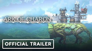 Ark of Charon – Official Trailer