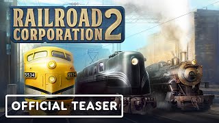 Railroad Corporation 2 – Official Teaser Trailer