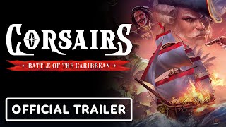 Corsairs: Battle of the Caribbean – Official Gameplay Reveal Teaser Trailer