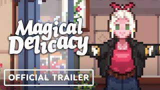 Magical Delicacy – Official Release Date Trailer