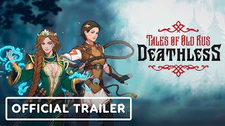 Deathless. Tales of Old Rus – Official Early Access Launch Trailer