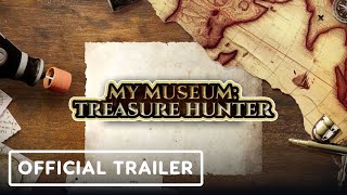 My Museum: Treasure Hunter – Official Release Date Trailer