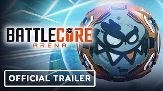 BattleCore Arena – Official Early Access Launch Trailer