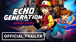 Echo Generation: Midnight Edition – Official Launch Trailer