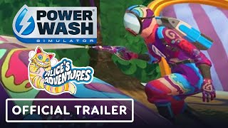 PowerWash Simulator – Official Alice’s Adventures Special Pack Release Date Trailer