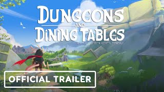 Dungeons and Dining Tables – Official First Look Trailer