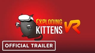 Exploding Kittens VR – Official Announcement Trailer