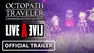 Octopath Traveler: Champions of the Continent – Official Live A Live Crossover Trailer