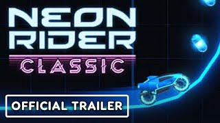 Neon Rider Classic – Official Launch Trailer