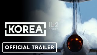 Korea. IL-2 Series – Official Reveal Trailer