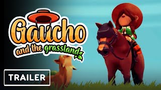 Gaucho and the Grassland – Trailer | Gamescom Latam