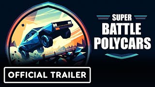 Super Battle Polycars – Official Early Access Launch Trailer