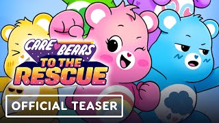 Care Bears: To The Rescue – Official Teaser Trailer