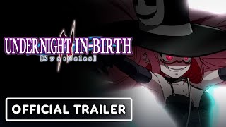 Under Night In-Birth 2 [Sys:Celes] – Official Uzuki Reveal Trailer