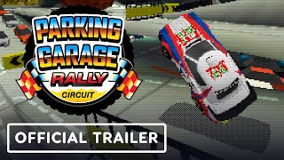 Parking Garage Rally Circuit – Official Gameplay Trailer