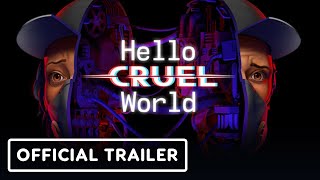 Hello Cruel World – Oficial Release Date Announcement Trailer