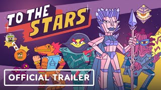 To the Stars – Official Release Date Trailer