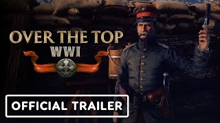 Over the Top WWI – Official Commented Gameplay Trailer