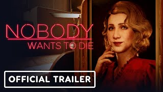 Nobody Wants to Die – Official Launch Trailer