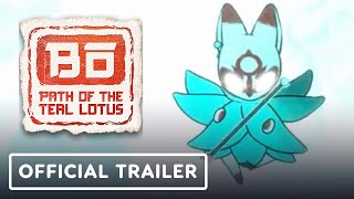 Bo: Path of the Teal Lotus – Official Launch Trailer