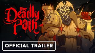 The Deadly Path – Official Demo Trailer