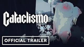 Cataclismo – Exclusive Early Access Release Date Announcement Trailer