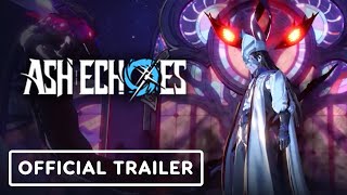 Ash Echoes – Official Gameplay Trailer