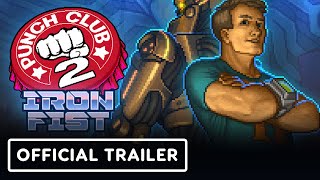 Punch Club 2: Iron Fist DLC – Official Launch Trailer