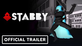 Stabby – Official Release Date Trailer